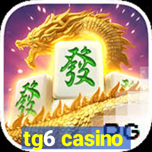 tg6 casino